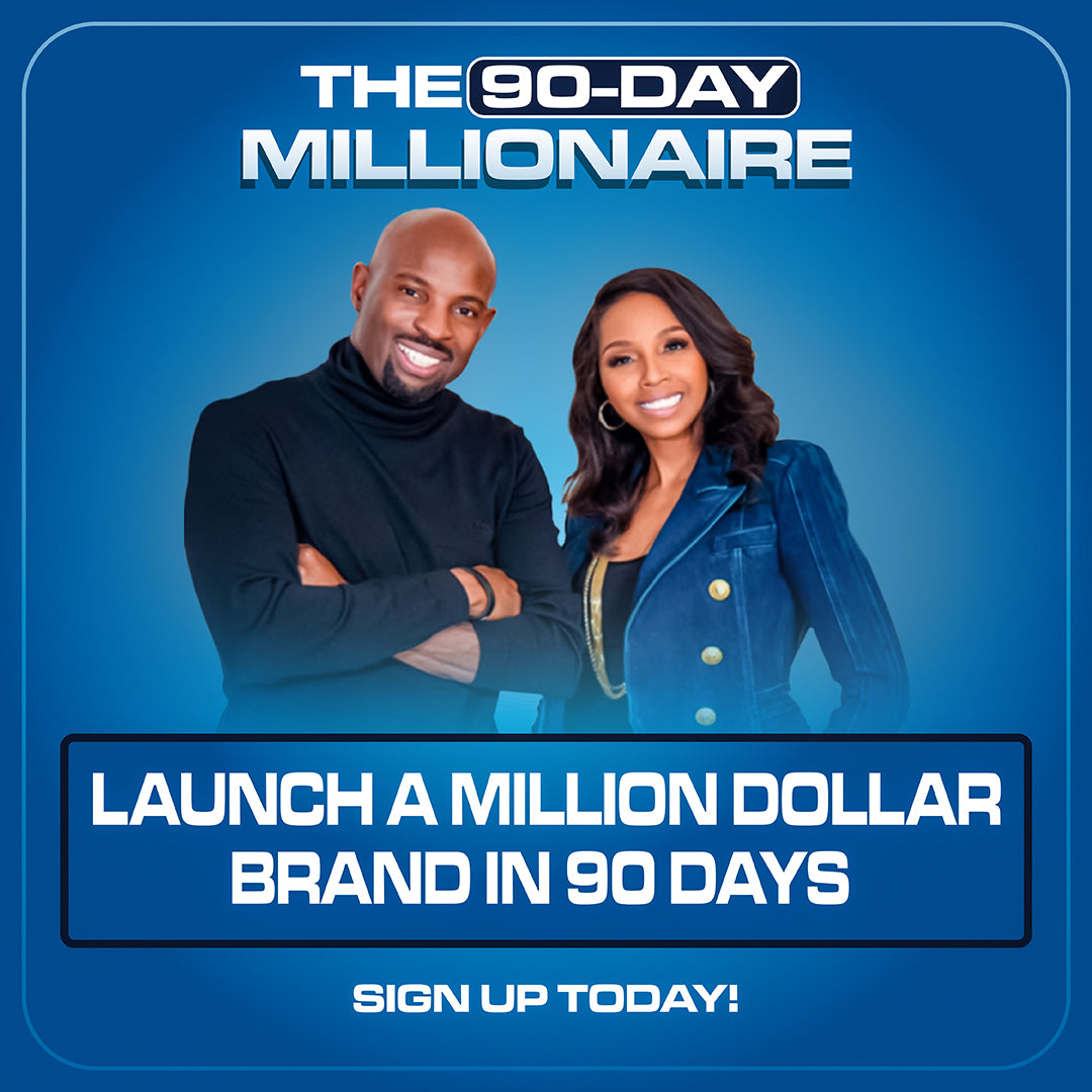 90-Day Millionaire: Launch a Million Dollar Brand in 90 Days!